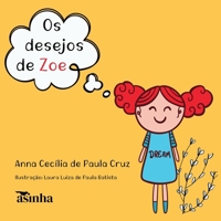 Os desejos de Zoe (Portuguese Edition) 6554208445 Book Cover