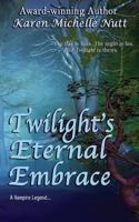 Twilight's Eternal Embrace 1475062737 Book Cover