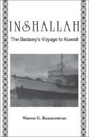 Inshallah: The Badawy's Voyage to Kuwait 1425113990 Book Cover