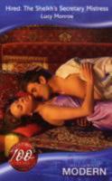 Hired: The Sheikh's Secretary Mistress 0373127472 Book Cover