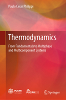 Thermodynamics: From Fundamentals to Multiphase and Multicomponent Systems 3031493567 Book Cover
