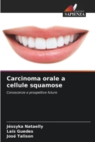 Carcinoma orale a cellule squamose: Conoscenze e prospettive future (Italian Edition) B0CHL94TJJ Book Cover