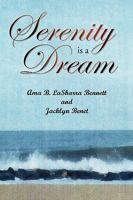 Serenity Is a Dream 1450014119 Book Cover