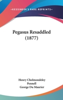 Pegasus Resaddled 1120672333 Book Cover