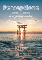 Perceptions: Survivre, continuer et ne jamais oublier B095LCDJFN Book Cover