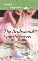 The Bridesmaid Wore Sneakers 0373368003 Book Cover