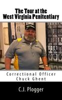 The Tour at the West Virginia Penitentiary 1546956972 Book Cover