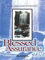 Blessed Assurance: Sacred Arrangements for Piano Intermediate Piano Solos 1429132213 Book Cover