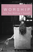 Worship: Are You Making a Sound? 1647732026 Book Cover