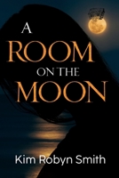 A Room on the Moon 1837943168 Book Cover