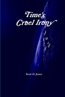 Time's Cruel Irony 055704412X Book Cover