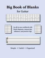 Big Book of Blanks for Guitar 1543231926 Book Cover