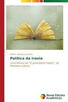 Politica Da Ironia 3639683498 Book Cover