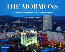 The Mormons: An Illustrated History of the Church of Jesus Christ of Latter-day Saints 1858946204 Book Cover