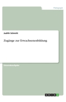 Zugänge zur Erwachsenenbildung 3346011844 Book Cover