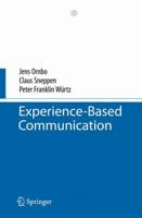 Experience-Based Communication 3642442870 Book Cover