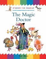 The Magic Doctor (Traditional Tales: Stories for Sharing) 0192723200 Book Cover