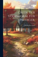 Critik Der Volksmoral F�r Prediger. 0353817805 Book Cover