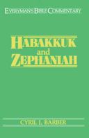 Habakkuk and Zephaniah (Everyman's Bible Commentary) 0802420699 Book Cover