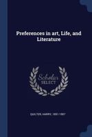 Preferences in art, life, and literature 1171521707 Book Cover
