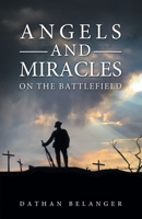 Angels and Miracles on the Battlefield 1684880092 Book Cover