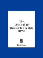 The Theater In Its Relation To The State 1162070544 Book Cover