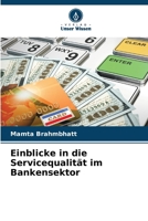 Einblicke in die Servicequalität im Bankensektor (German Edition) 6209716563 Book Cover