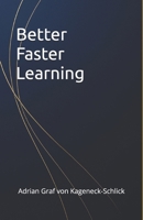 Better Faster Learning B0FGV3B7MJ Book Cover
