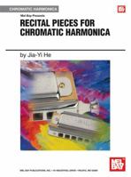 Mel Bay presentsRecital Pieces for Chromatic Harmonica 0786672242 Book Cover