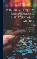 Pomeroy's Equity Jurisprudence and Equitable Remedies; Volume 6 034448467X Book Cover