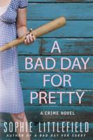 A Bad Day for Pretty 0312560478 Book Cover