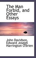 The Man Forbid and Other Essays 0548709939 Book Cover