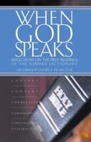 When God Speaks: Reflections on the First Readings of the Sunday Lectionary 0867166231 Book Cover
