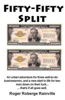 Fifty - Fifty Split: An Urban Adventure 1945423099 Book Cover
