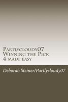 Partlycloudy07 Winning the Pick 4 Made Easy : Guaranteed Winning Pick 4 1720853444 Book Cover