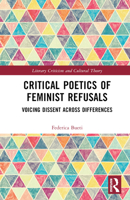 Critical Poetics of Feminist Refusals 1032298731 Book Cover