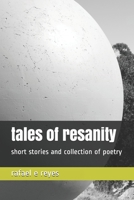 tales of resanity: short stories and collection of poetry B083XVF5MR Book Cover