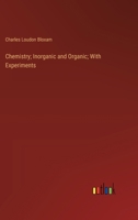 Chemistry; Inorganic and Organic; With Experiments 3385314704 Book Cover