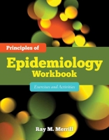 Principles of Epidemiology Workbook: Exercises and Activities B0074FE2O4 Book Cover
