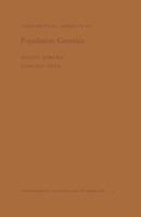 Theoretical Aspects of Population Genetics. (Mpb-4), Volume 4 0691080984 Book Cover
