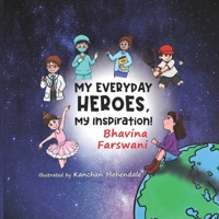 My Everyday Heroes, My Inspiration! 9811489289 Book Cover