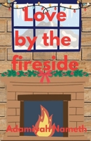 Love by the fireside B0DQY7GW7J Book Cover
