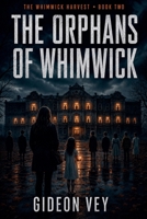 The Orphans of Whimwick (The Whimwick Harvest) B0HHTQ47FH Book Cover