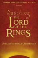 Watching the Lord of the Rings: Tolkien's World Audiences (Media and Culture) 0820463965 Book Cover