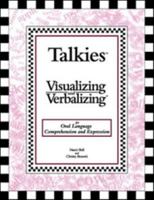 Talkies - Visualizing and Verbalizing for Oral Language Comprehension and Expression 0945856512 Book Cover