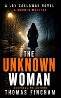 The Unknown Woman B08RRMS4QS Book Cover