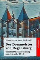 Der Dommeister Von Regensburg 374372930X Book Cover