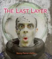 The Last Layer: New Methods in Digital Printing for Photography, Fine Art, and Mixed Media 0321905407 Book Cover