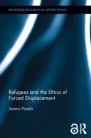 Refugees, Stateless People, and Other Moral Issues: Between Human and Citizen 0415712610 Book Cover