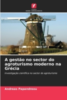 A gestão no sector do agroturismo moderno na Grécia (Portuguese Edition) 6208105420 Book Cover